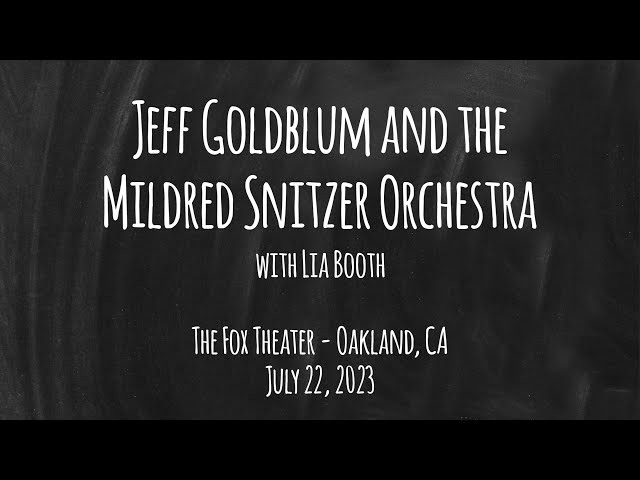 Jeff Goldblum and the Mildred Snitzer Orchestra - July 22, 2023