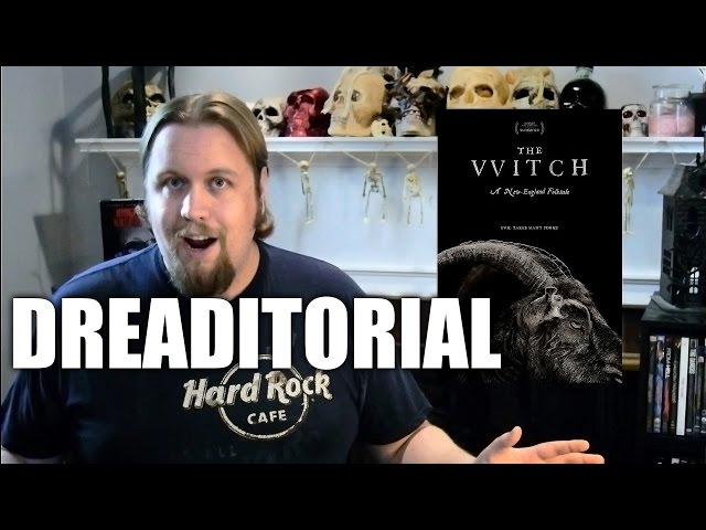 The Witch (2016) Dreaditorial Review