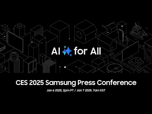 CES 2025 Samsung Press Conference Live Stream