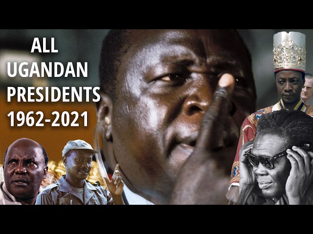 All Ugandan heads of state: A simple political history from 1962 -2021-afristory