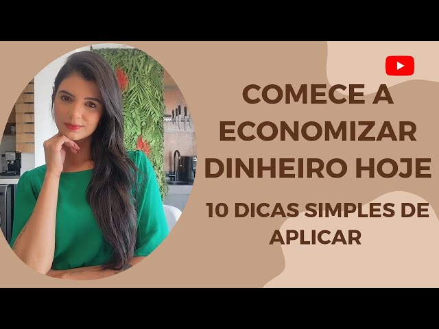 10 DICAS PARA ECONOMIZAR DINHEIRO JÁ