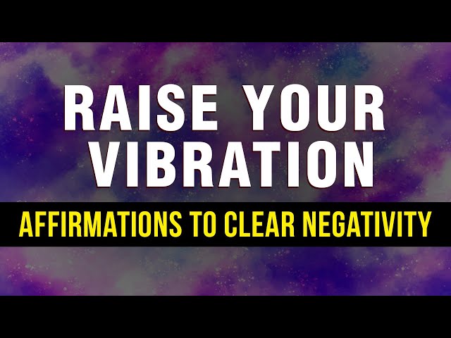 Positive Affirmations To Clear Negativity | Manifest Happiness, Peace, Success, Positive Energy