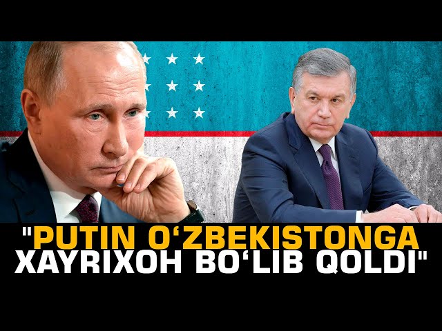 "Putin O‘zbekistonga xayrixoh bo‘lib qoldi" #fikratuz