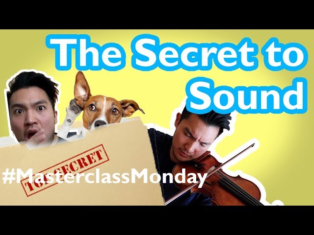 Masterclass with Ray Chen: The Secret to Sound