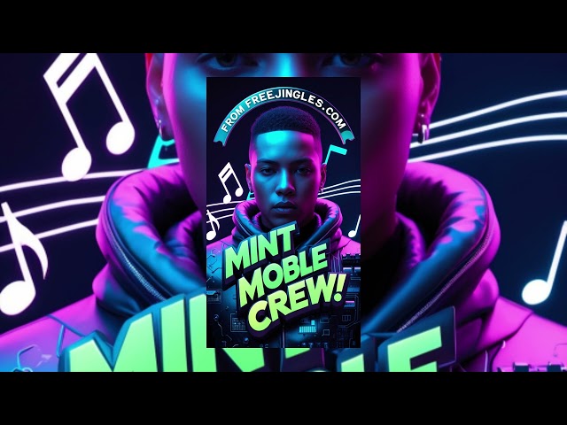 🌿📱 "Rolling with Mint Mobile Crew!" #song #music Ultimate $15/month Wireless Jam by FreeJingles.com