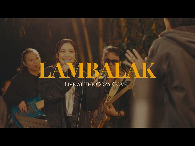 Lambalak (Live at The Cozy Cove) - MC Einstein, Kyla