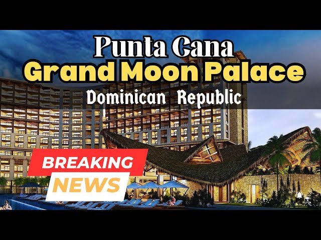 Discover The Newest - Moon Palace The Grand - Punta Cana - Dominican Republic - All Inclusive Resort