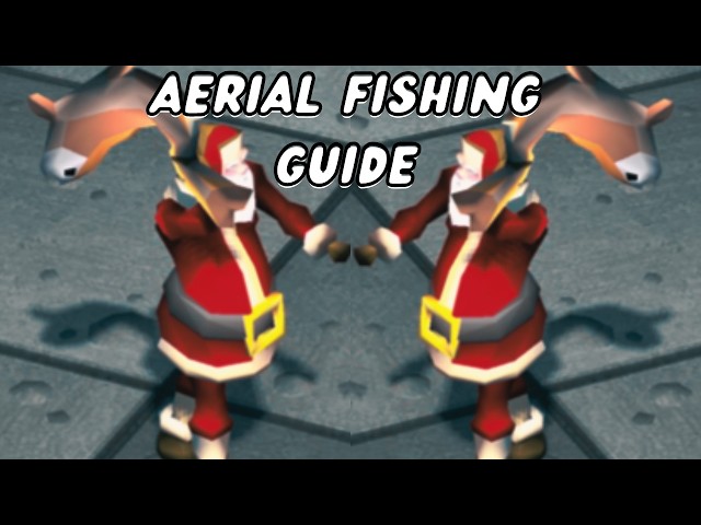 OSRS Aerial Fishing Guide 2024