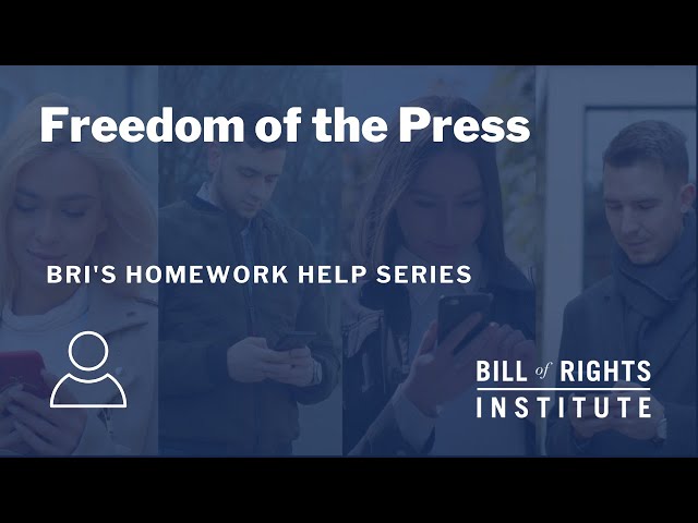 Freedom of the Press | BRI's Homework Help Series