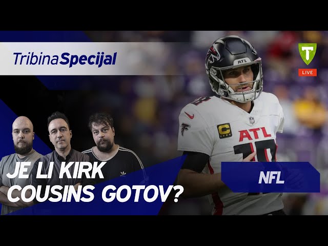 Je li Kirk Cousins gotov? | Tribina NFL