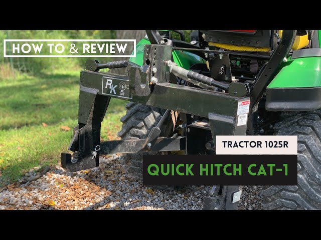 HOW TO & REVIEW FOR TRACTOR: Quick Hitch Category 1