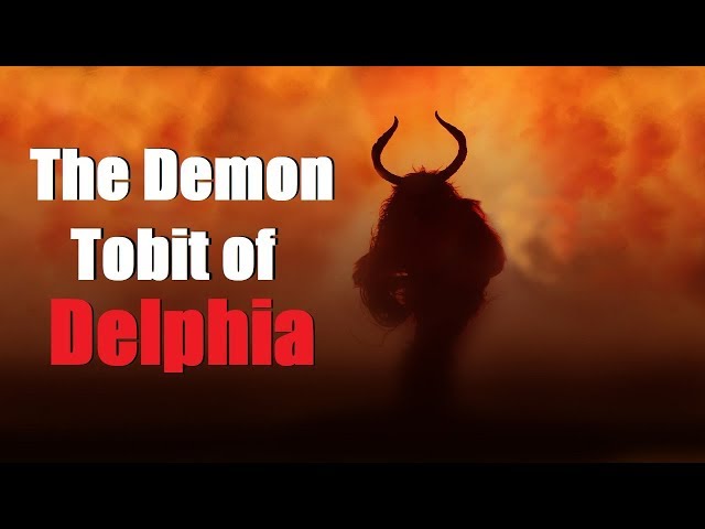 "The Demon Tobit of Delphia" Creepypasta