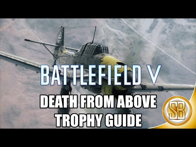 Battlefield V - Death From Above Trophy Guide - Easiest Map & Vehicles (BFV Trophy)