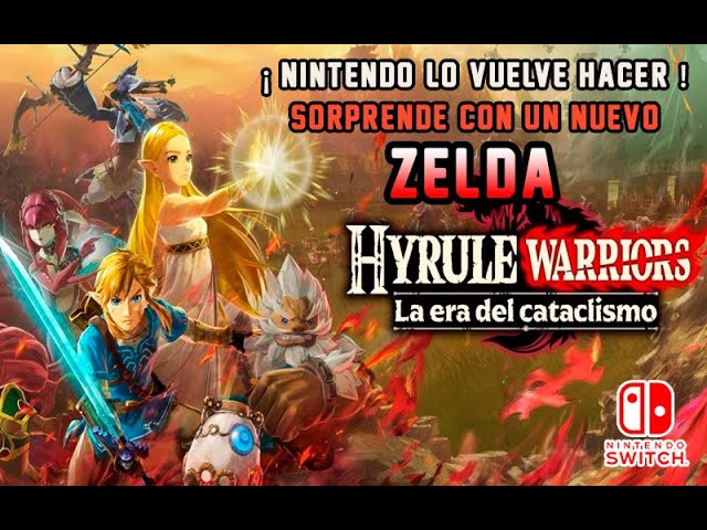 🔥 ¡Nuevo Zelda!! Hyrule Warriors "La era del cataclismo" llega por sorpresa en Noviembre