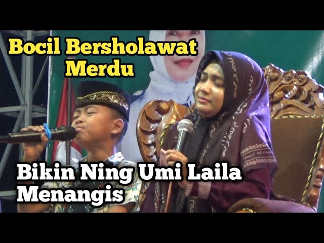 BOCIL BERSHOLAWAT SUARA MERDU, BIKIN NING UMI LAILA MENANGIS.