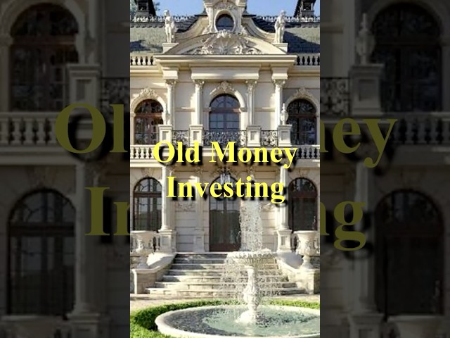 How to invest like Old Money #oldmoney