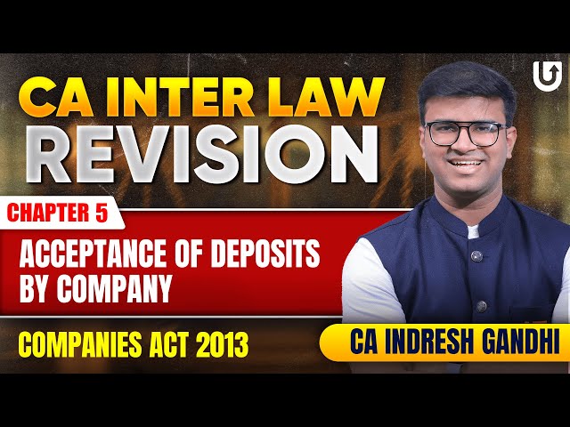 CA Inter Law Revision | Acceptance of Deposits Companies act 2013 | C5 | CA Indresh Gandhi#cainter