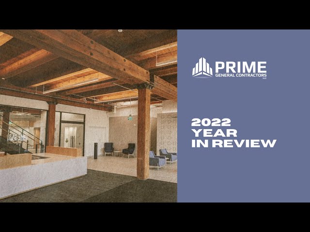 2022 Year in Review Prime General Contractors