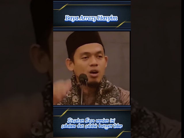 Amalan sebelum tidur dan setelah bangun tidur - Buya Arrazy Hasyim