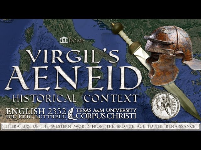 Virgil's Rome - The Historical Context of the Aeneid