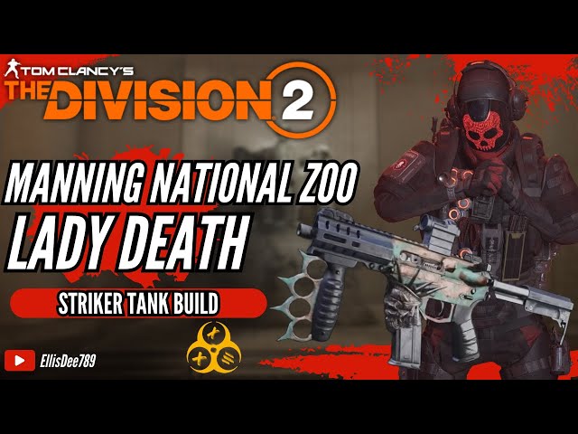 Manning National Zoo ROGUE AGENTS! LADY DEATH Striker TANK Build - The Division 2