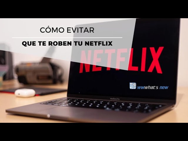 NUEVA FUNCIÓN DE NETFLIX - Cómo quitar el acceso a otras cuentas conectadas