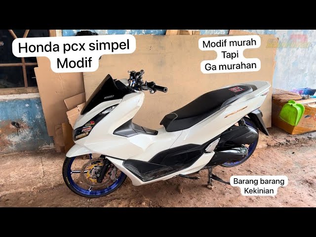 PCX 160 MODIFIKASI MURAH TAPI SIMPEL