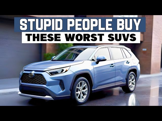 5 SUVs Only Stupid People Buy!