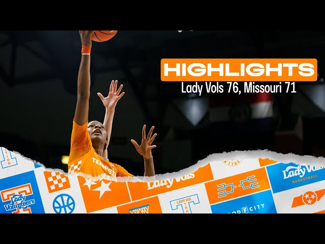 HIGHLIGHTS: Lady Vols 76, Missouri 71