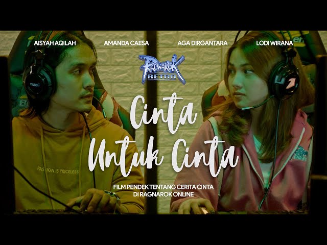 CINTA UNTUK CINTA - Ragnarok Retro Short Movie, Feat. Aisyah Aqilah, Amanda Caesa, Aga Dirgantara