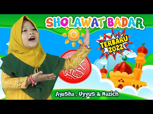 SHOLAWAT ANAK SHOLAWAT BADAR TERBARU 2022 💗 LAGU ANAK ISLAMI POPULER