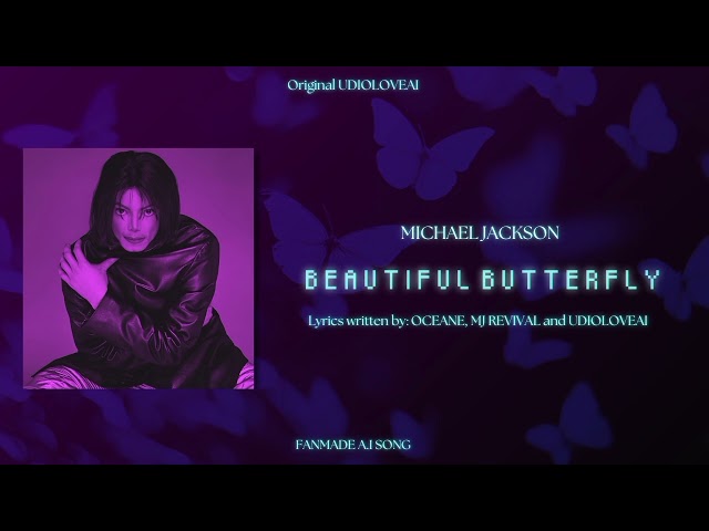 Michael Jackson [AI] - Beautiful Butterfly (Created with Udio)