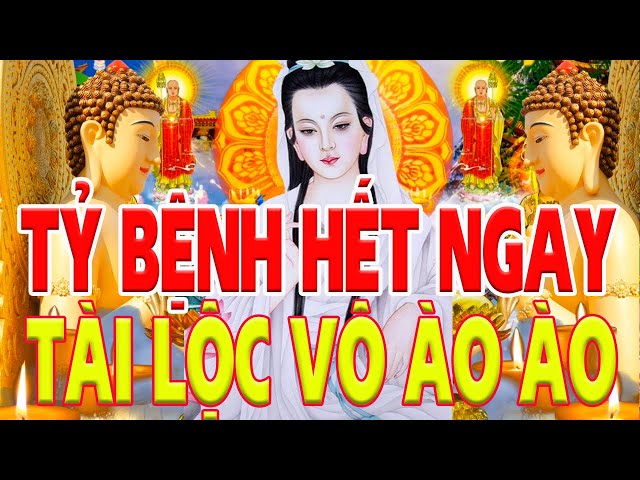 Ai CÓ DUYÊN Nghe Được Kinh Phật Này HƠN TU 10 ĐỜI Tỷ Bệnh Tiêu Tan"Phúc Lộc Ùm VÔ ÀO ÀO