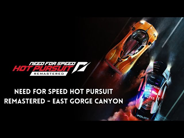 Need For Speed Hot Pursuit Remastered - Walkthrough 2K 60FPS HDR - East Gorge Canyon / Part 90