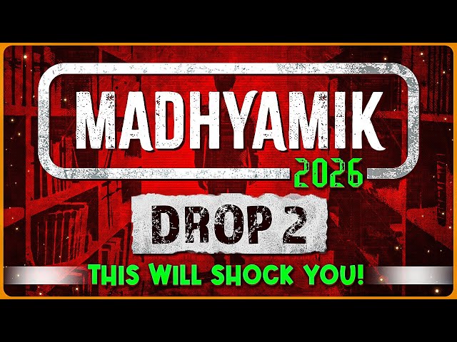 তোমার সফলতার সঙ্গী! 🎉 Madhyamik 2026 - DROP 2 🎥