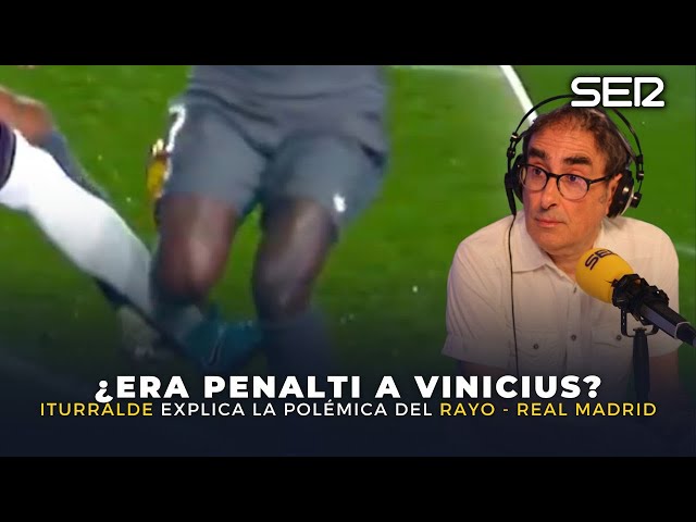 "Era PENALTI a VINICIUS en VALLECAS" Iturralde González