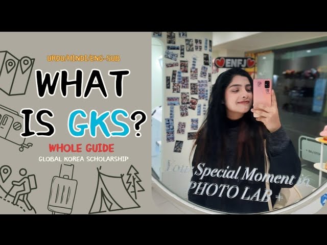 (ENG SUBS) What is Global Korea Scholarship/GKS/KGSP? | Complete Guide 101