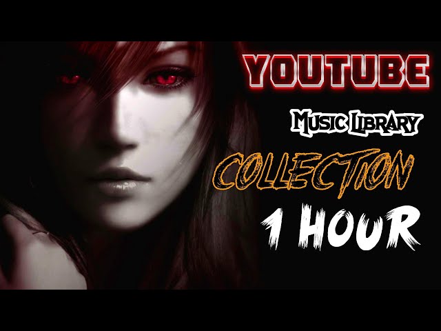 Youtube Audio Library | Music Collection | 1 Hour