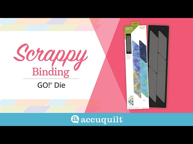 How To Use the GO! Scrappy Binding-2 ½” (2” Finished) Die