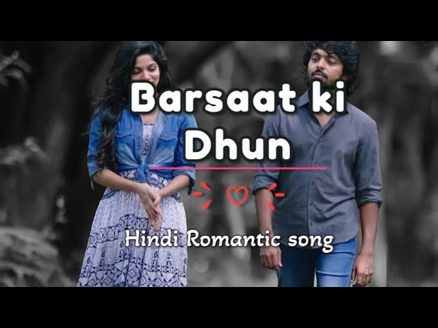 Barsaat ki Dhun...Hindi Romantic song | Hindi song| @ChikuChiku-uk4ml