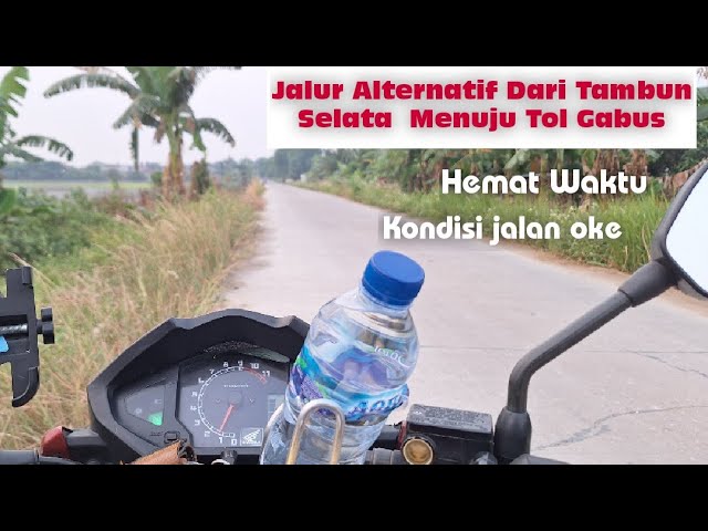 Telusur Jalan Alternatif Tambun Selatan Ke Tol Gabus via Tridaya Sakti dan Kali CBL