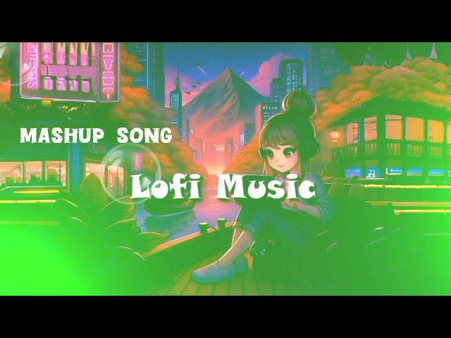 Mind relex lofi mashup 🥺|| [slowed+Rewerb] remix latest punjabi music 2025 |viral song