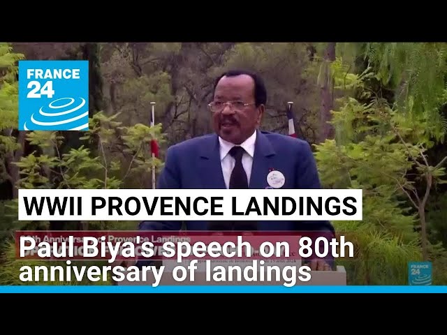 Cameroonian President Paul Biya's speech on 80th anniversary of Provence landings • FRANCE 24