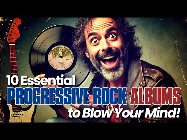 10 Essential PROGRESSIVE ROCK Albums to Blow Your Mind!🤯| #progrock #albums