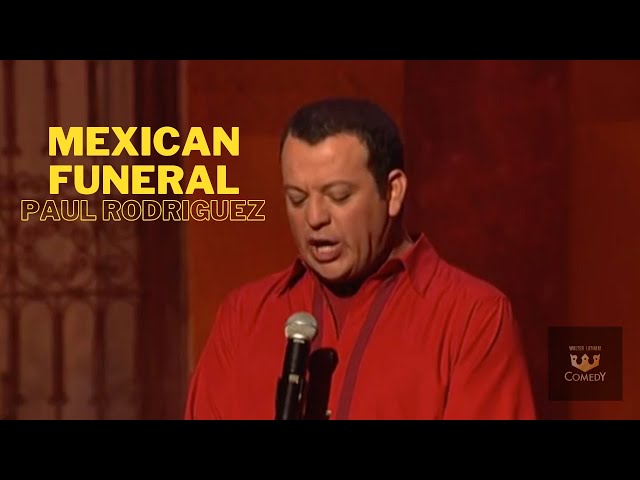 Paul Rodriguez "Mexican Funeral" Original Latin Kings Of Comedy"