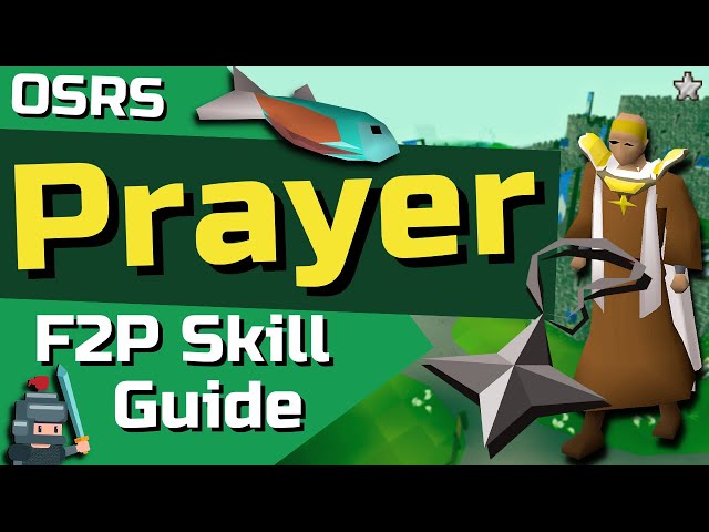 1-99 F2P Prayer Guide - OSRS F2P Skill Guide