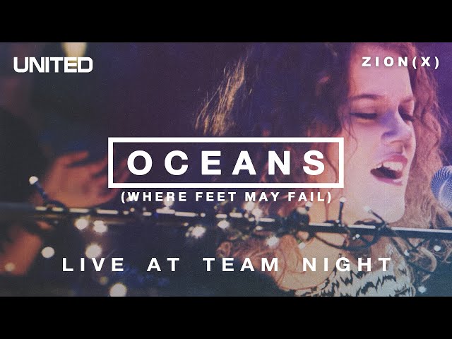 Oceans (Where Feet May Fail) - Live at Team Night 2013 | Hillsong UNITED