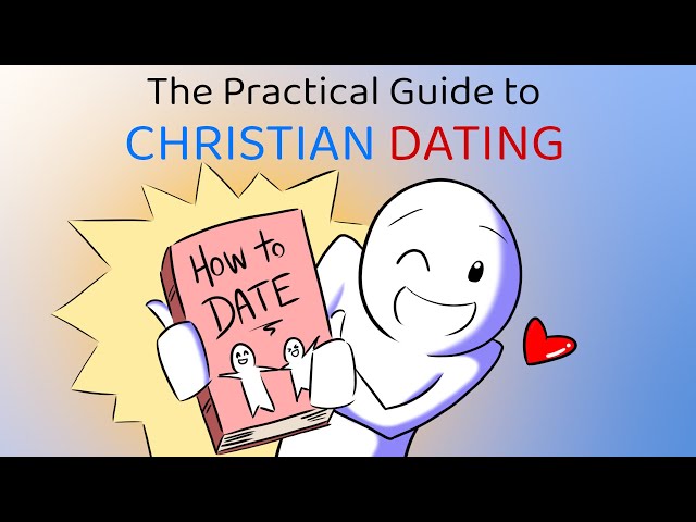 Christian Dating: What To Do