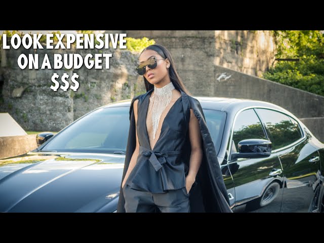 How to look EXPENSIVE on a BUDGET