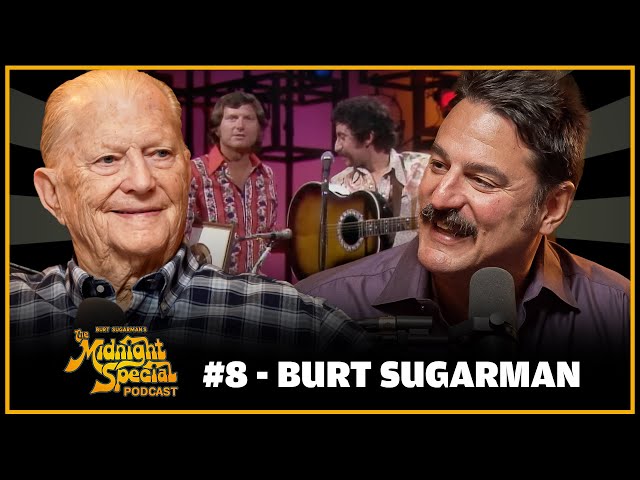 Podcast Ep 8 - Burt Sugarman | The Midnight Special